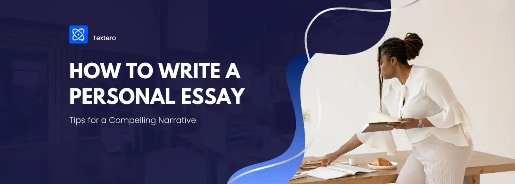 How to Write a Personal Essay Easily