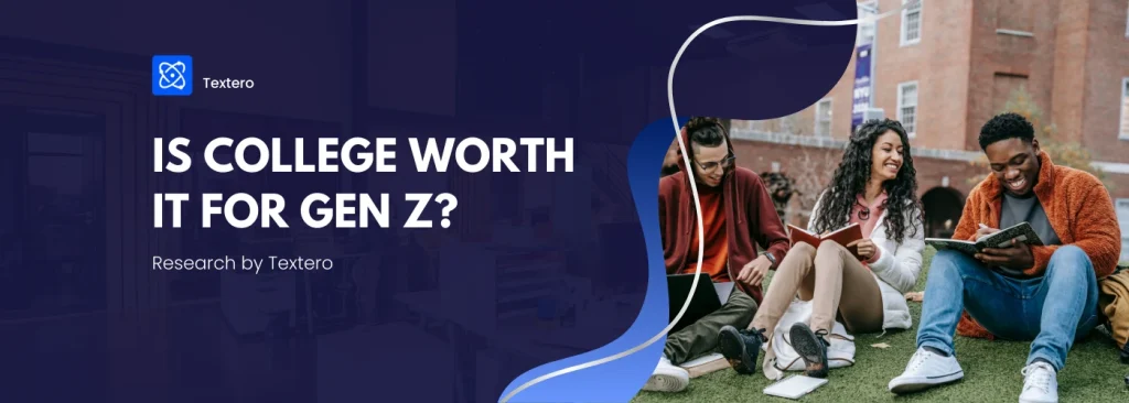 Is College Worth It for Gen Z? Latest Data & Trends