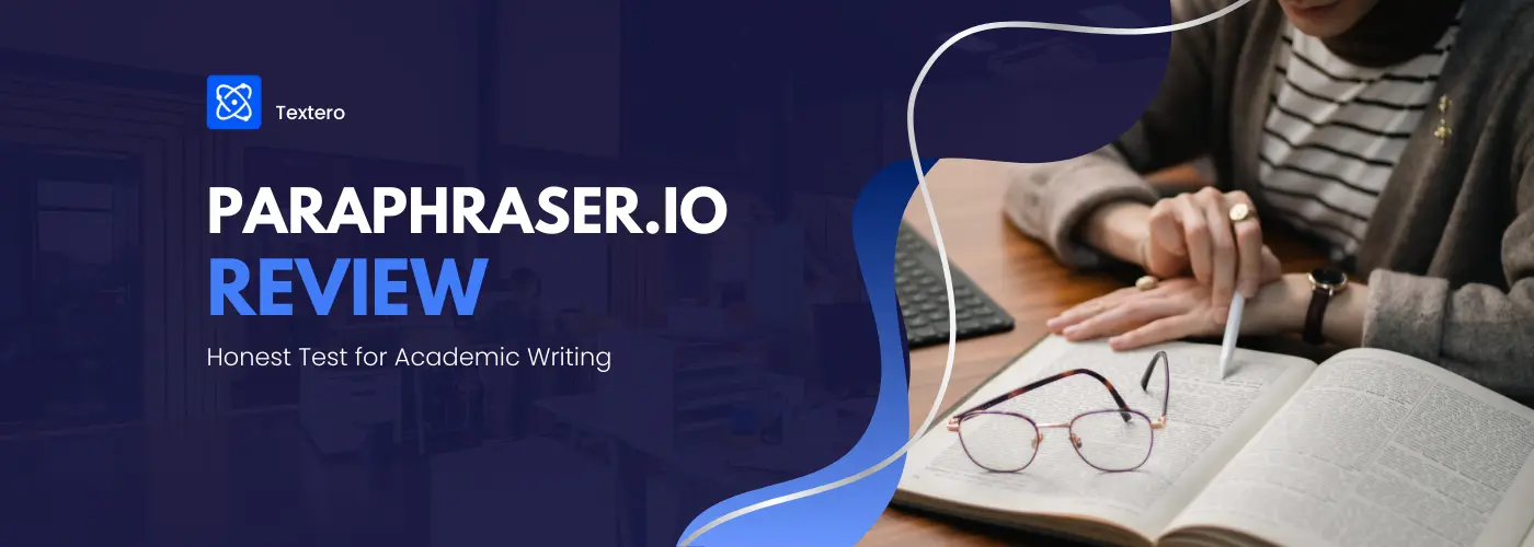 Paraphraser.io Review: My Honest Experience After Testing It for Academic Writing