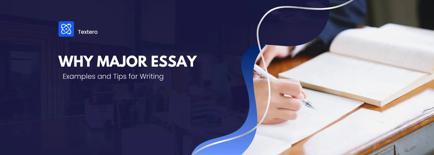 Why Major Essay Examples: How to Explain Your Academic Interests