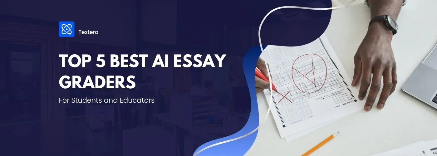 The Best AI Essay Graders: Tools, Features, and How to Choose the Right One